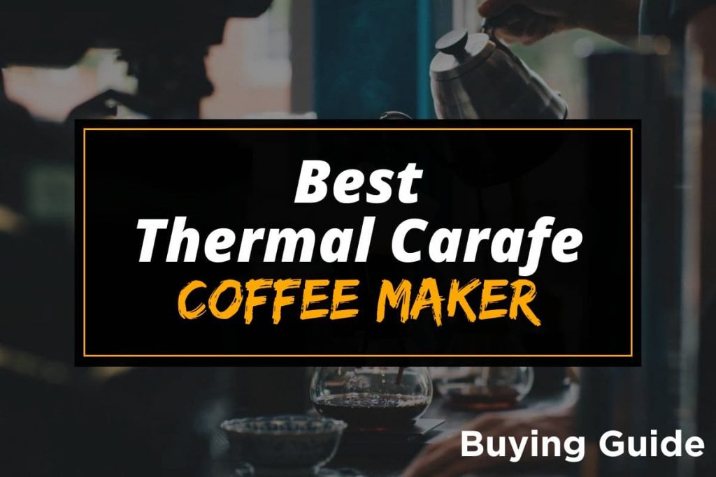 [BG] Best Thermal Carafe Coffee Maker