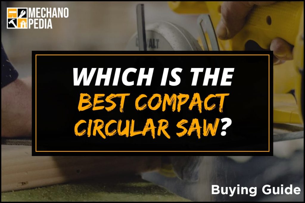 [BG] Best Compact Circular Saw