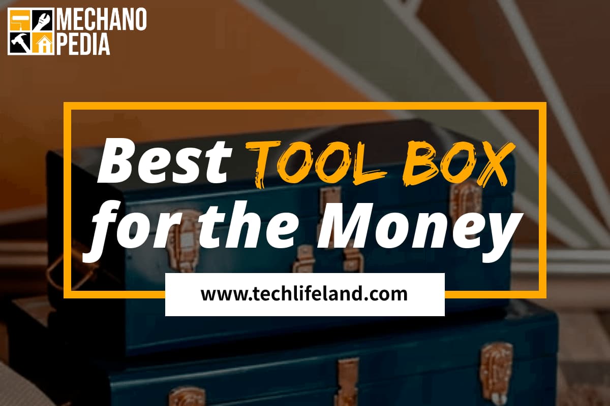 Best Tool Box for Your Workplace
