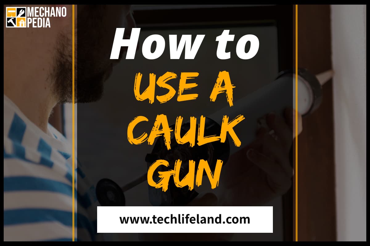 [Cover] How to Use a Caulk Gun