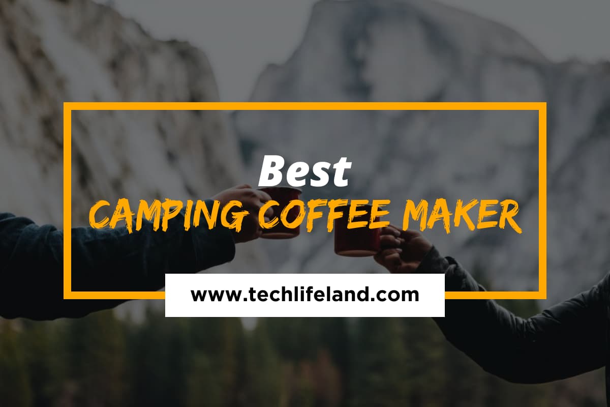 Best Camping Coffee Maker in 2021