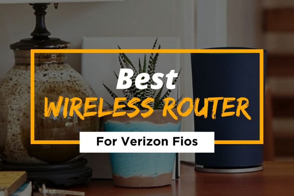 [Cover] Best Router for Verizon Fios