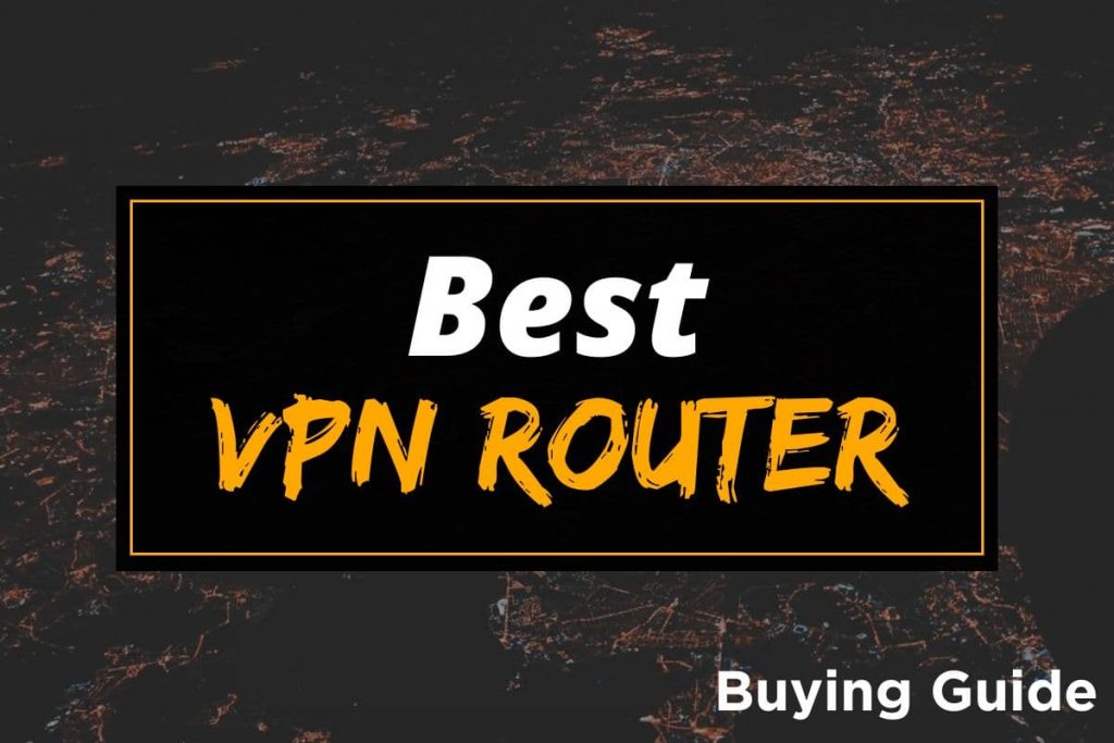 [BG] Best VPN Router