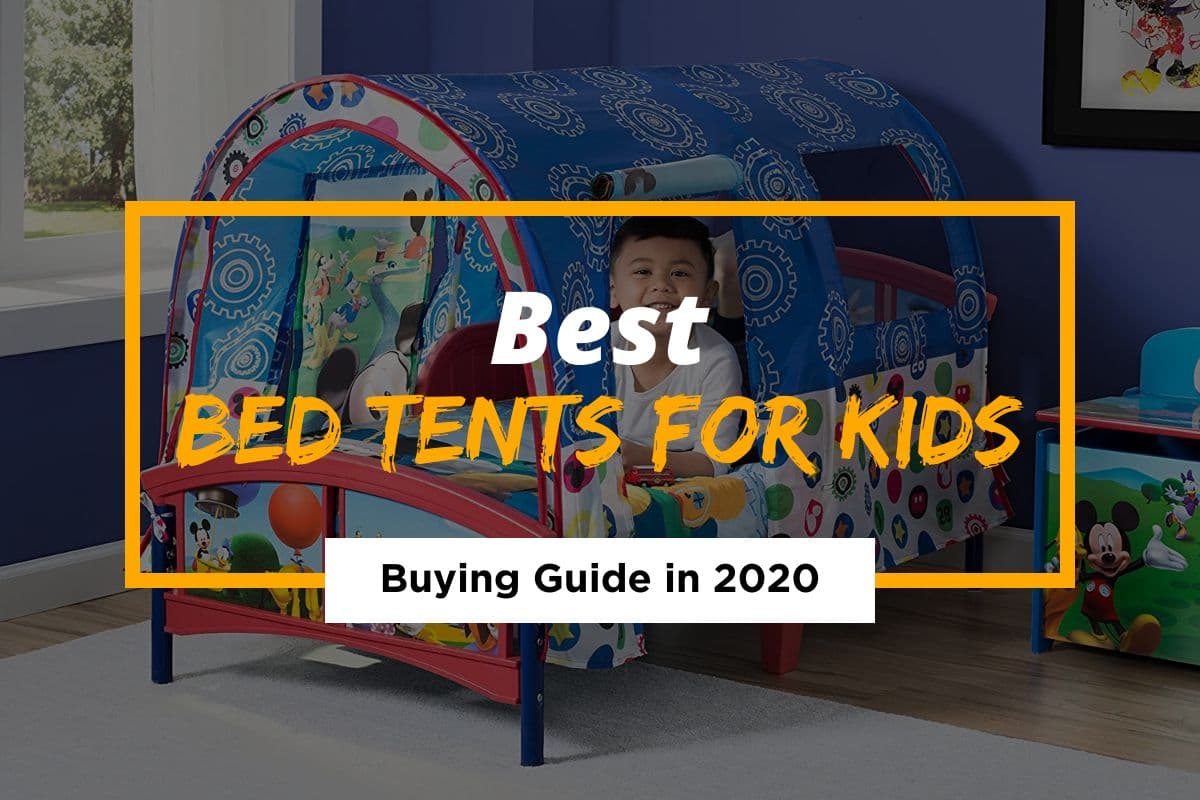 [Cover] Best Bed Tents For Kids