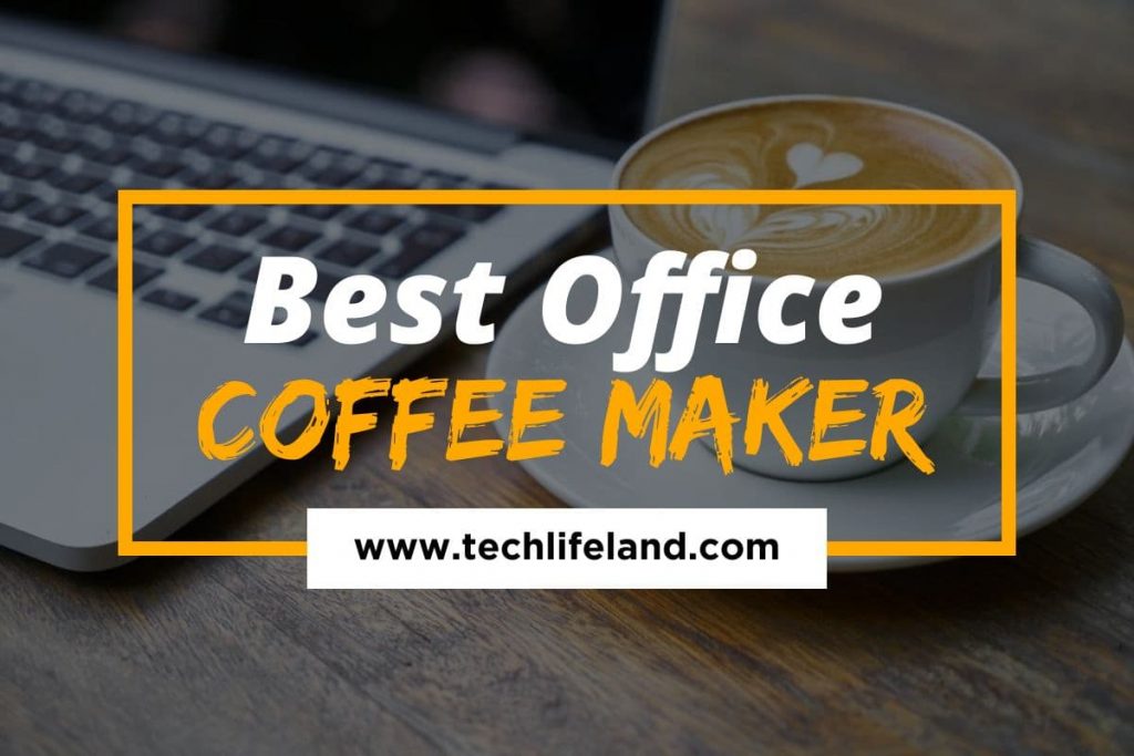[Cover] Best Office Coffee Maker
