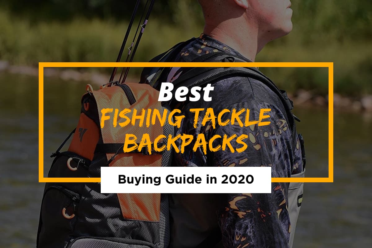 5 Best Fishing Tackle Backpacks in 2021 – Reviews and Buying Guide