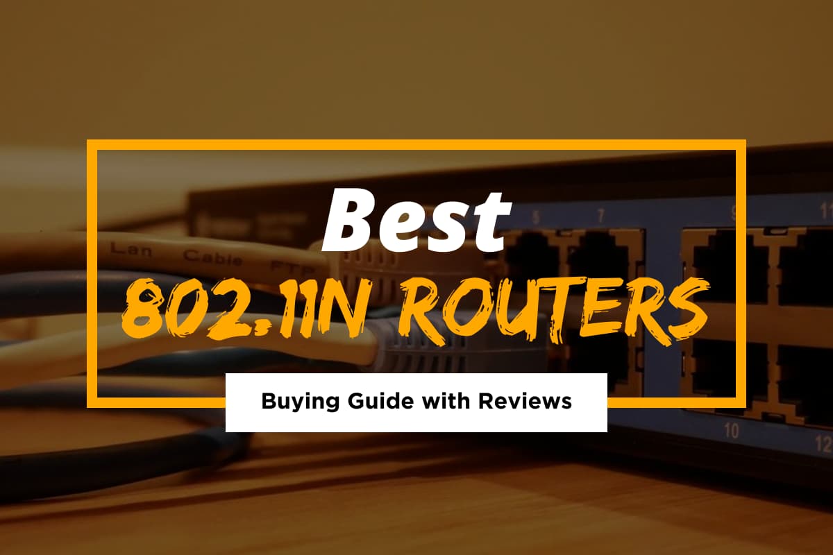 Best 802.11n Routers for 2021