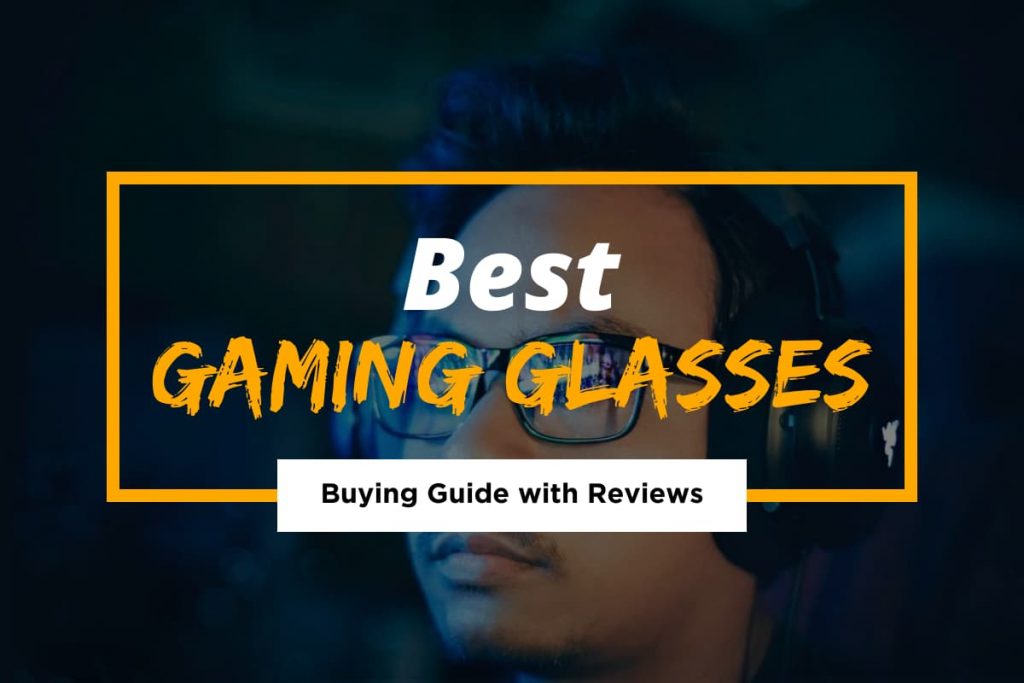 [Cover] Best Gaming Glasses