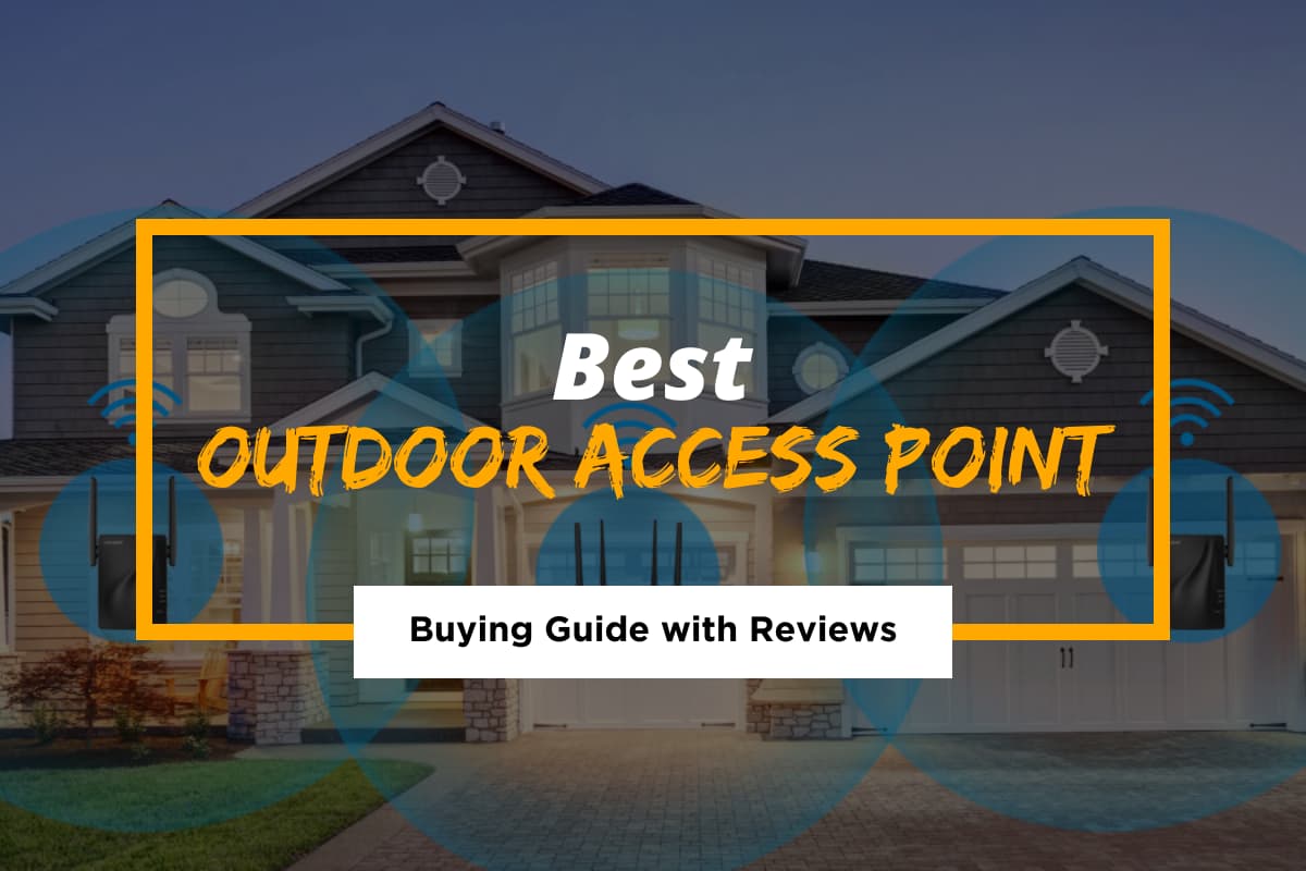 Best Outdoor Access Point for 2023